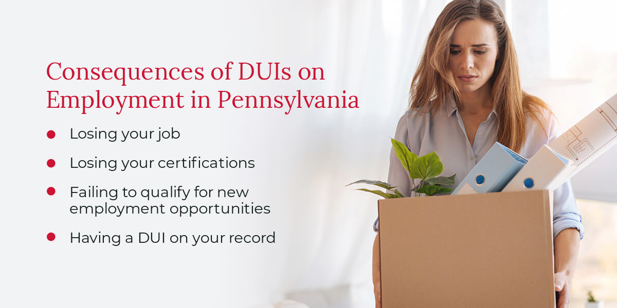 Consequences of DUIs on Employment in Pennsylvania 