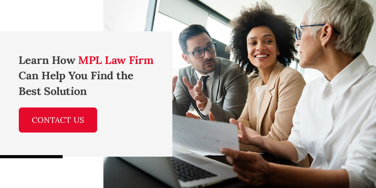 Learn How MPL Law Firm Can Help You Find the Best Solution